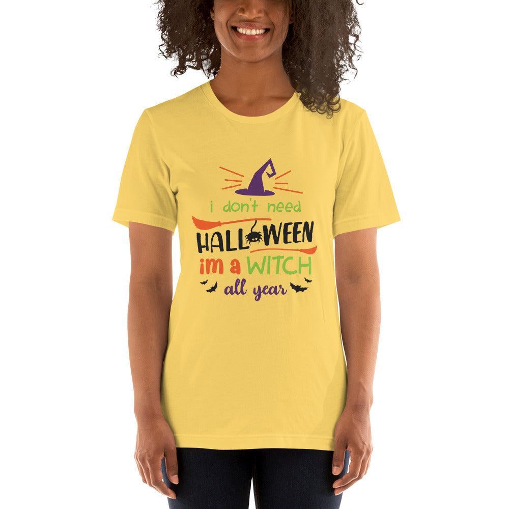 I'm a Witch All Year Unisex t-shirt