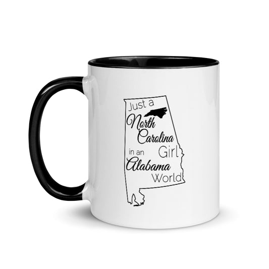 Just a North Carolina Girl in an Alabama World Mug with Color Inside