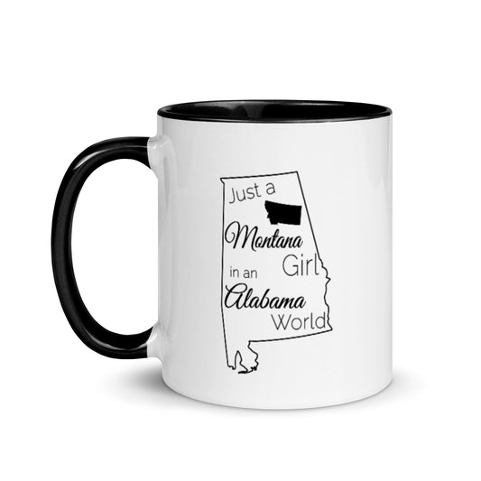 Just a Montana Girl in an Alabama World Mug with Color Inside