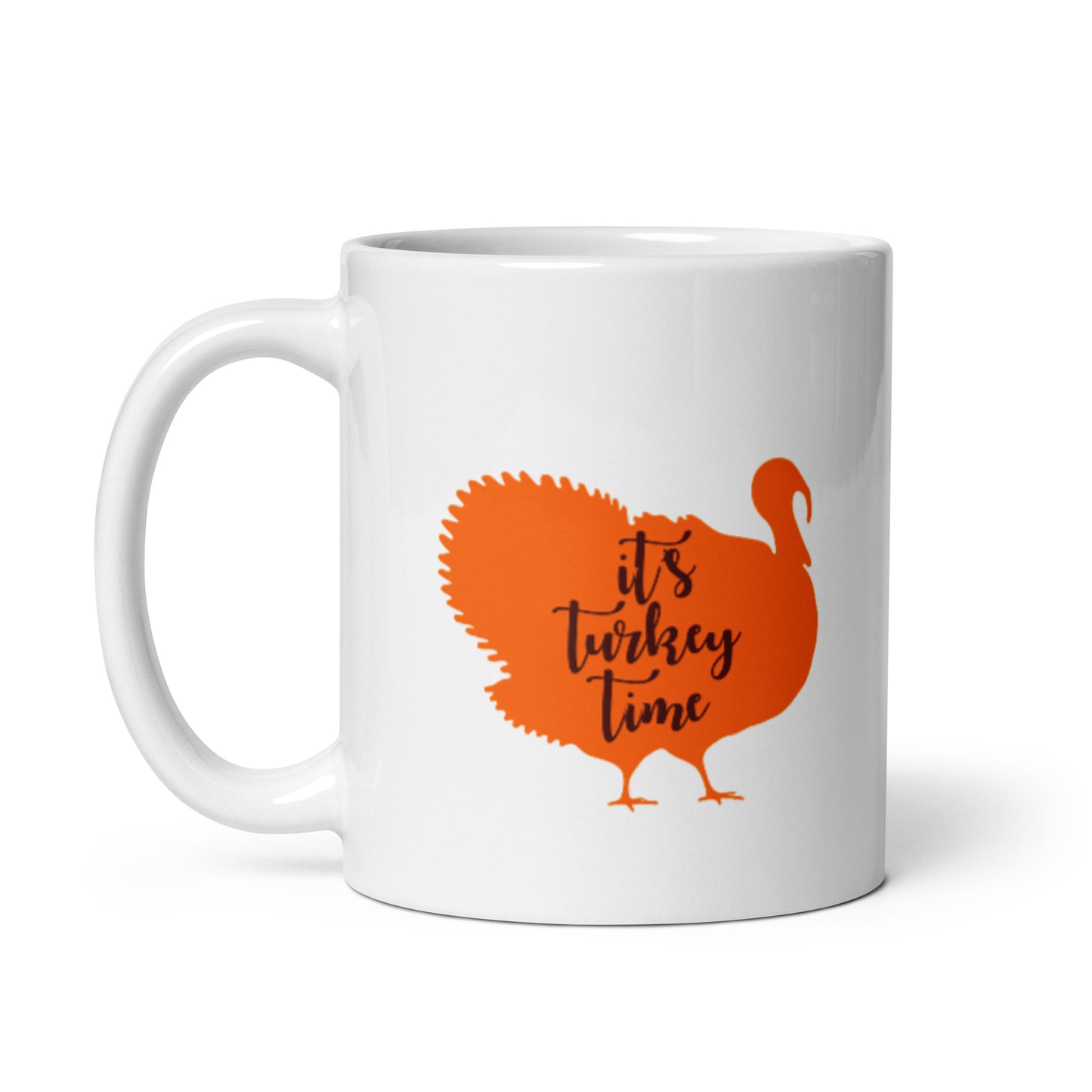 It's Turkey Time White glossy mug