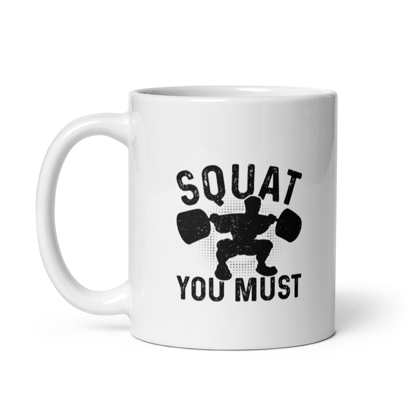 Squat You Must White glossy mug