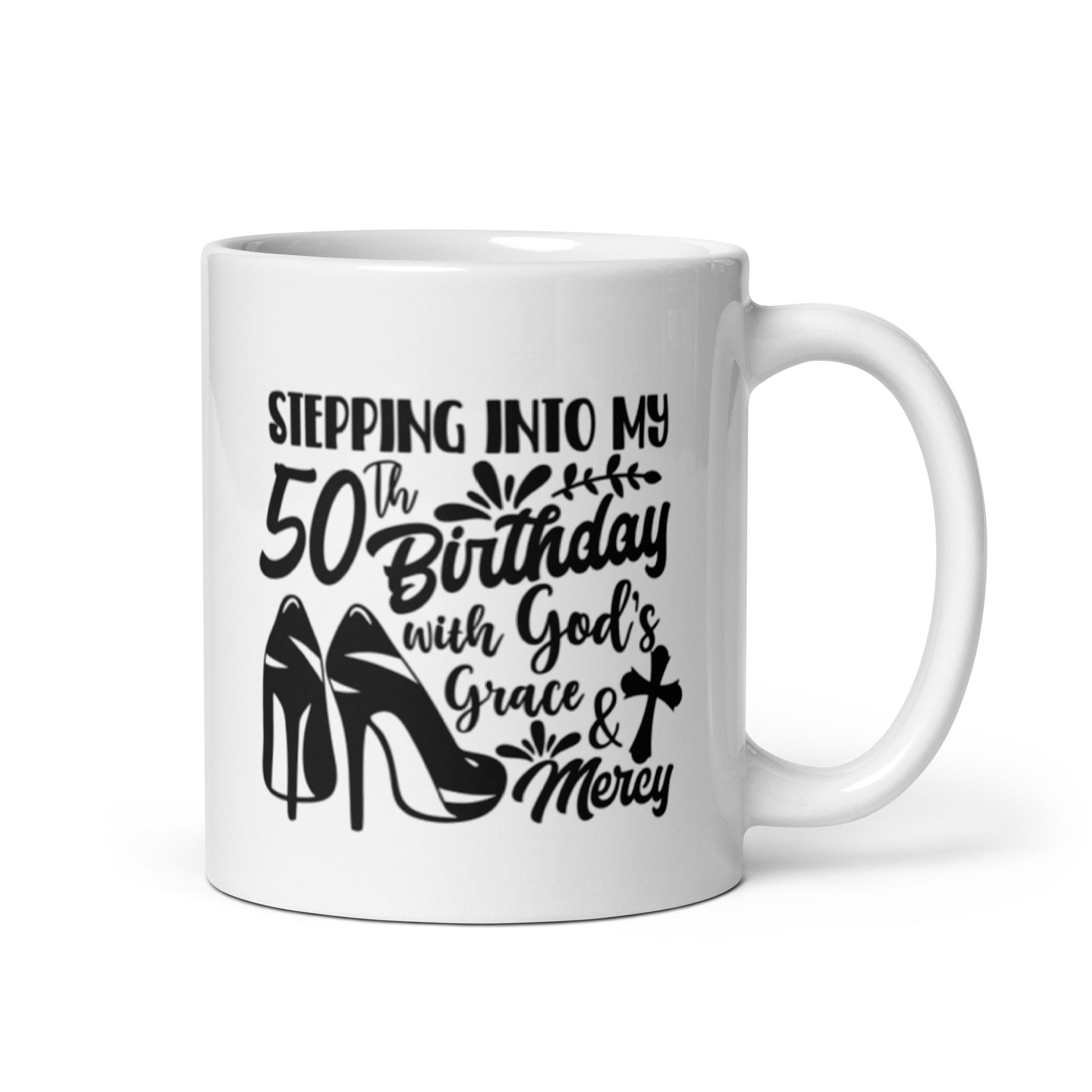 Stepping Into My 50th Birthday with God's Grace & Mercy White Ceramic Mug