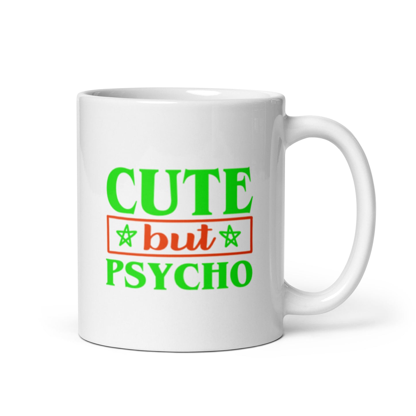 Cute But Psycho White glossy mug