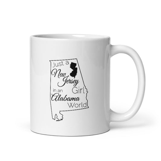 Just a New Jersey Girl in an Alabama World White glossy mug