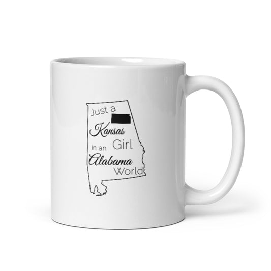 Just a Kansas Girl in an Alabama World White glossy mug
