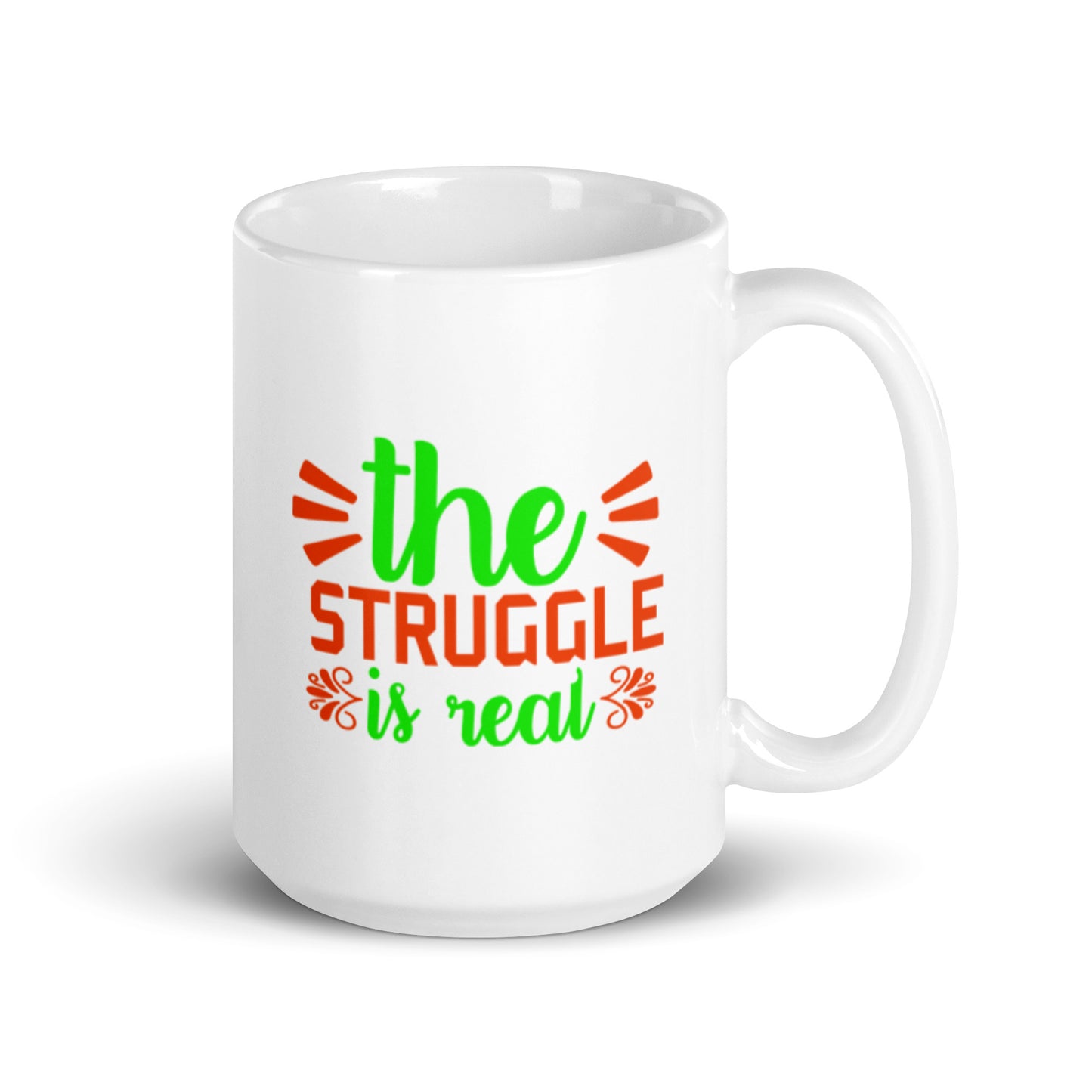 The Struggle is Real White glossy mug