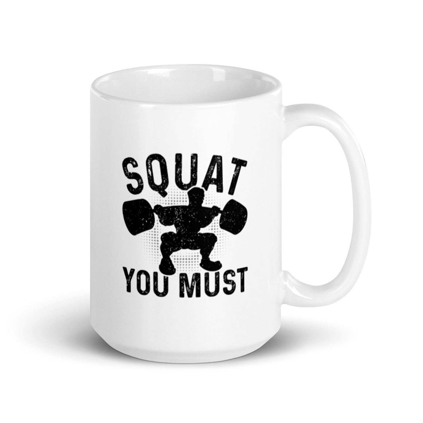 Squat You Must White glossy mug