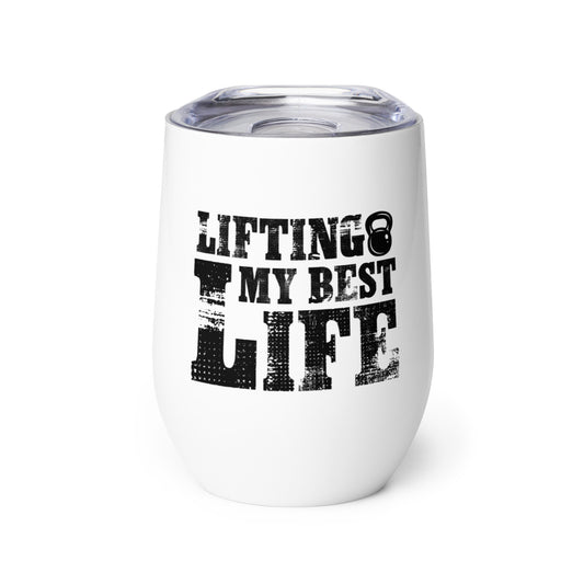 Lifting My Best Life Wine tumbler