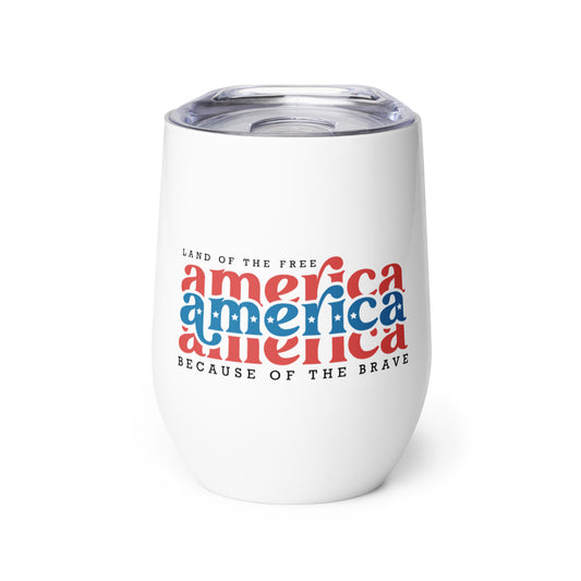 America Land of the Free Wine tumbler