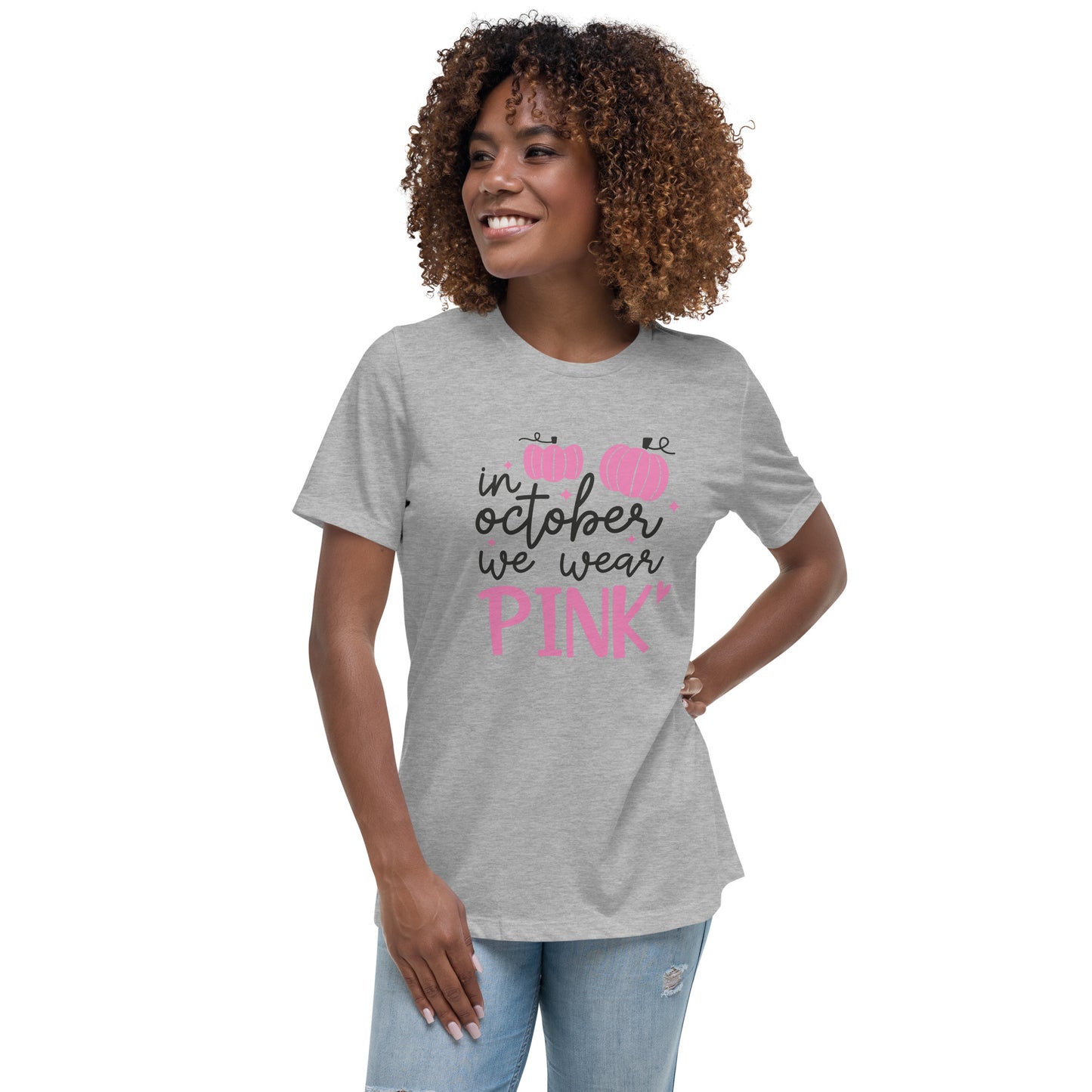In October We Wear Pink Breast Cancer Awareness Women's Relaxed T-Shirt Tee Tshirt