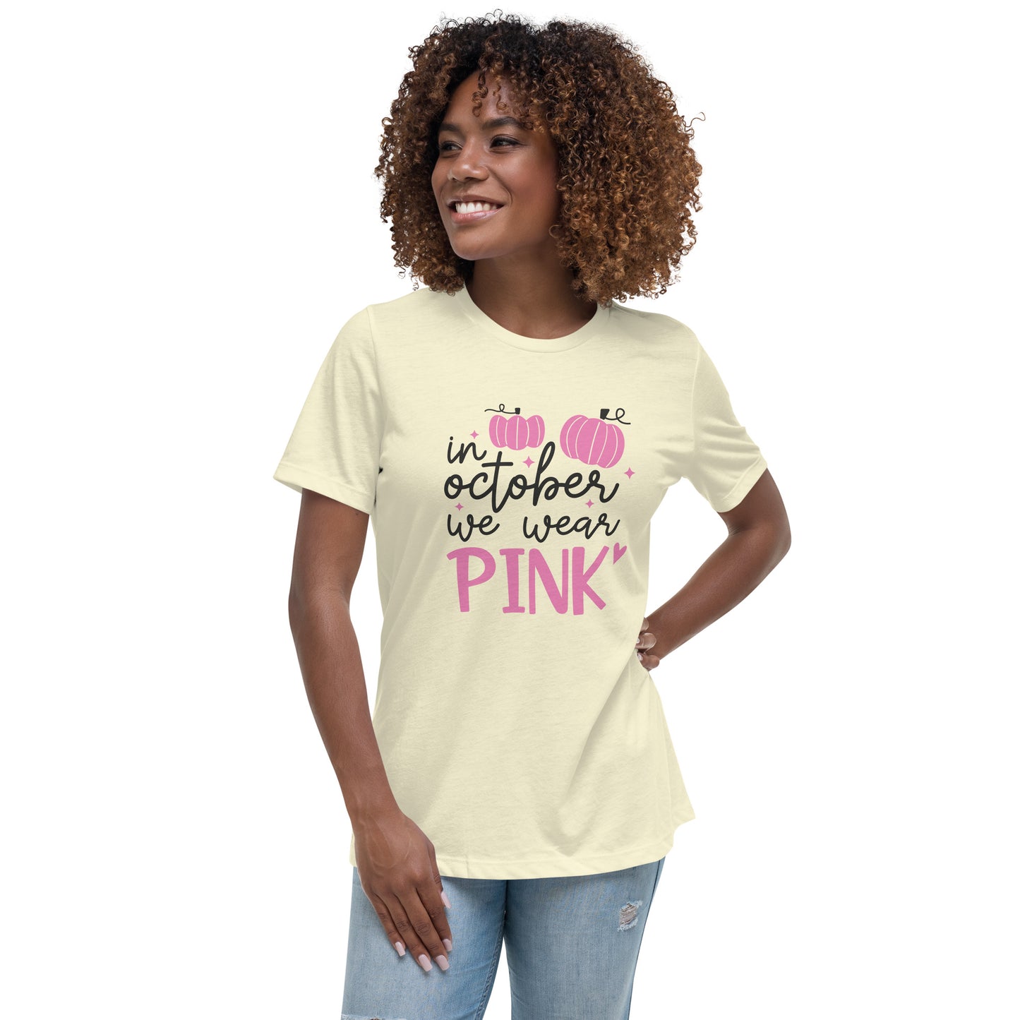 In October We Wear Pink Breast Cancer Awareness Women's Relaxed T-Shirt Tee Tshirt