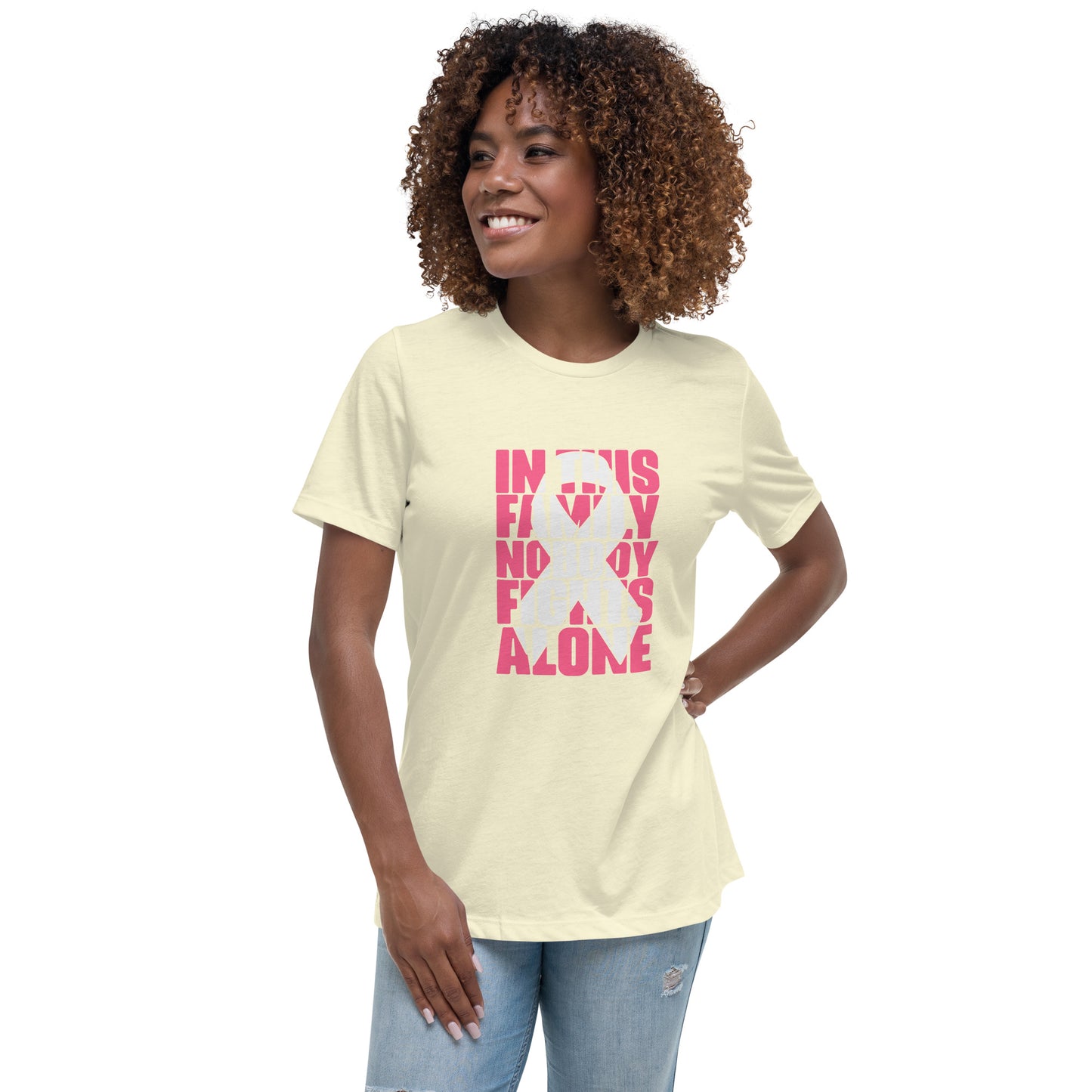 In This Family Nobody Fights Alone Women's Relaxed T-Shirt