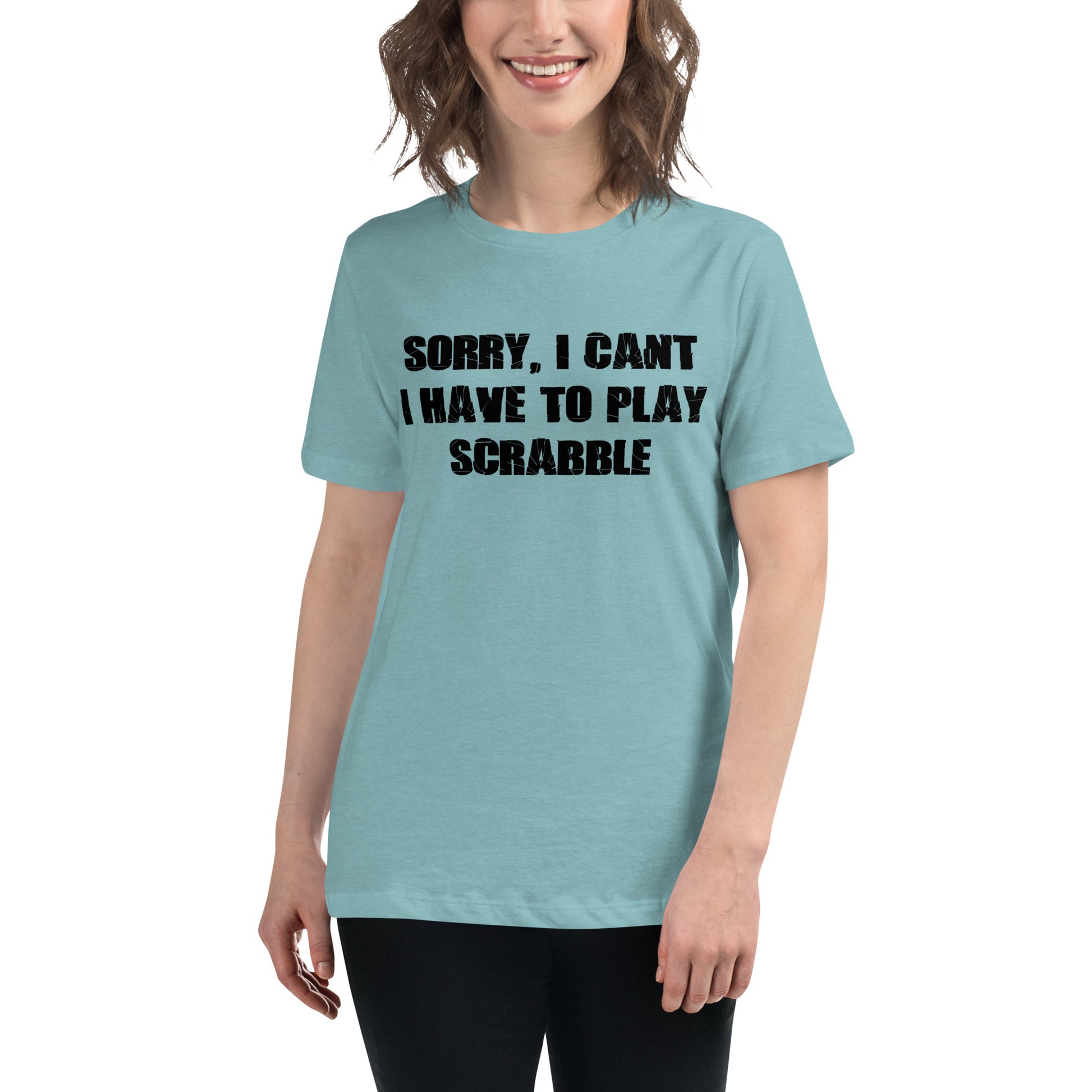 Sorry I Can't I Have to Play Scrabble Women's Relaxed T-Shirt