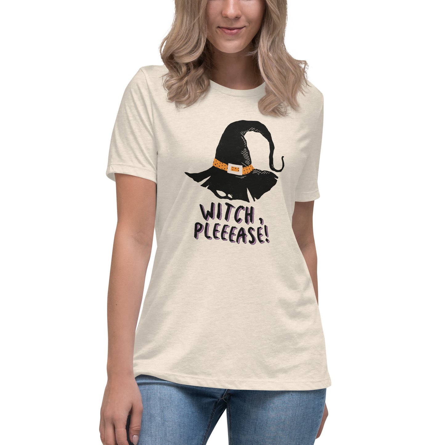 Witch Please! Women's Relaxed T-Shirt Tee Tshirt