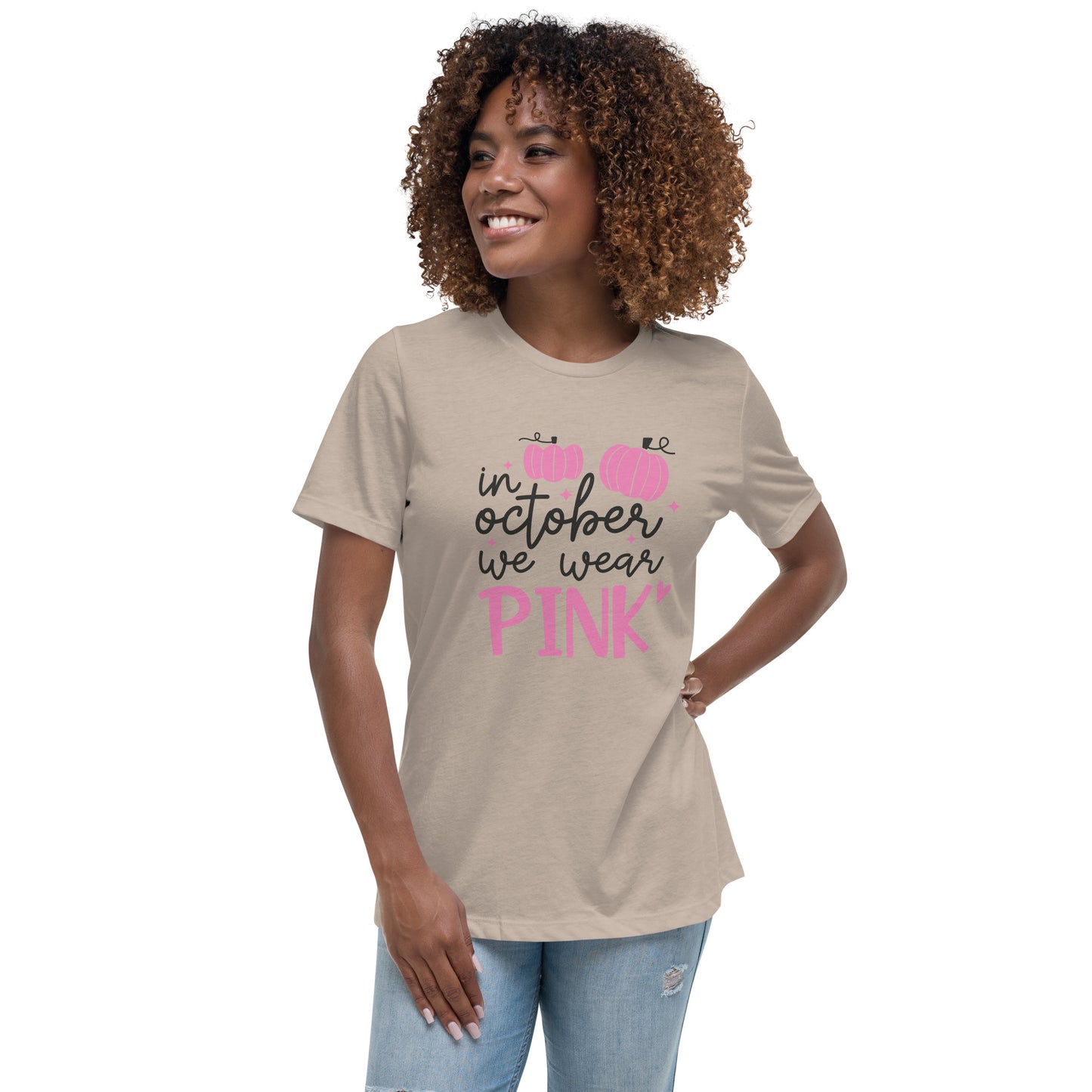 In October We Wear Pink Breast Cancer Awareness Women's Relaxed T-Shirt Tee Tshirt