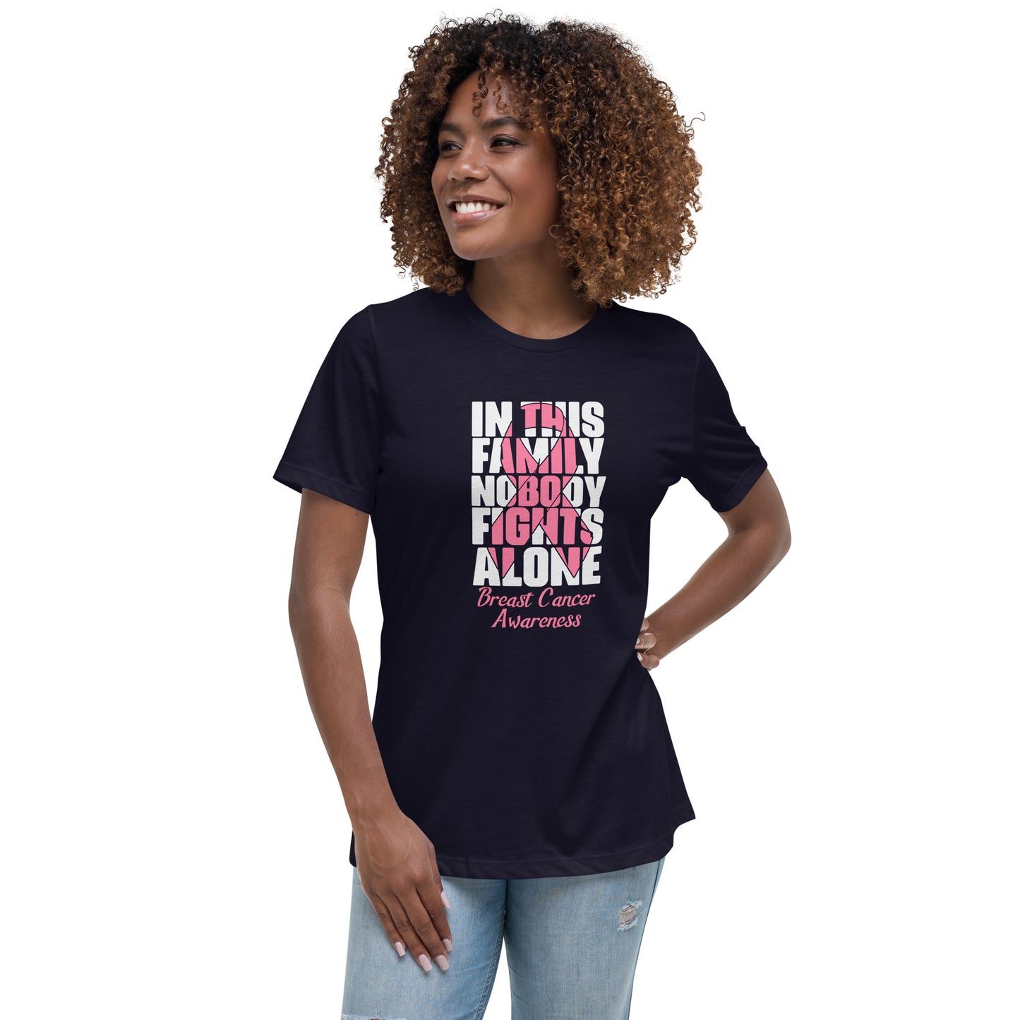 In This Family Nobody Fights Alone Women's Relaxed T-Shirt