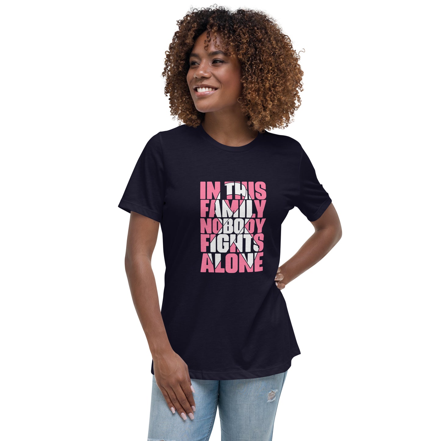 In This Family Nobody Fights Alone Women's Relaxed T-Shirt