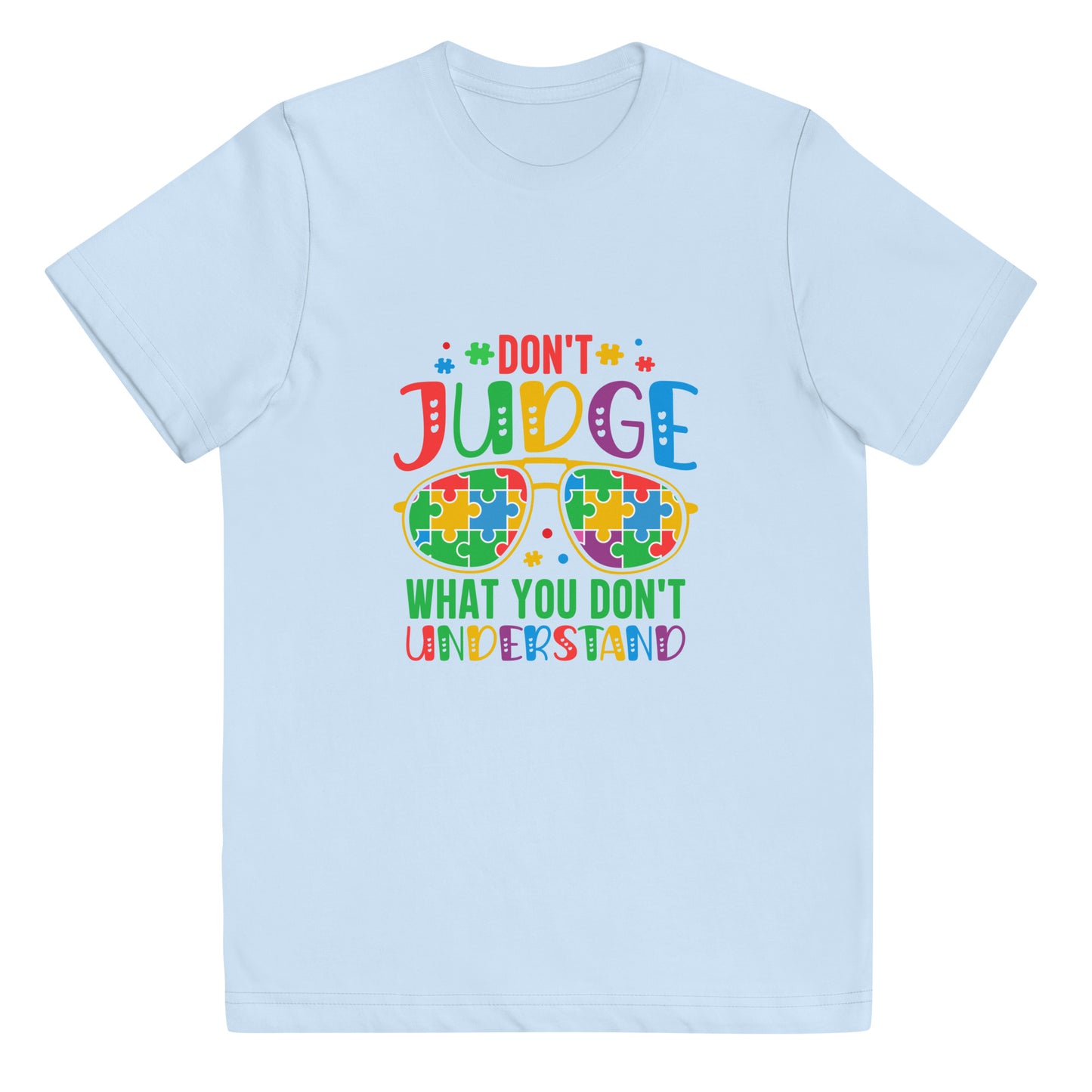 Don't Judge What You Don't Understand Youth Unisex T-shirt - Autism