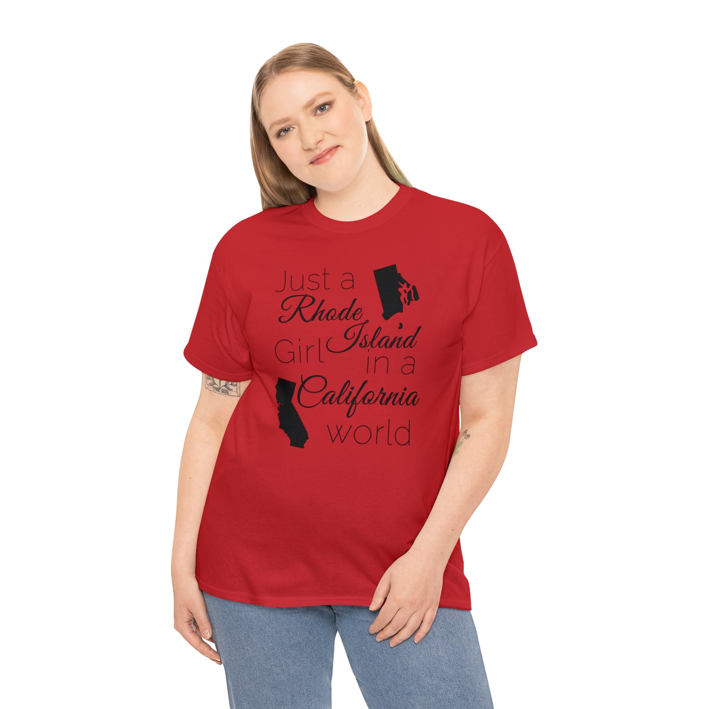 Just a Rhode Island Girl in a California World Unisex Heavy Cotton Tee