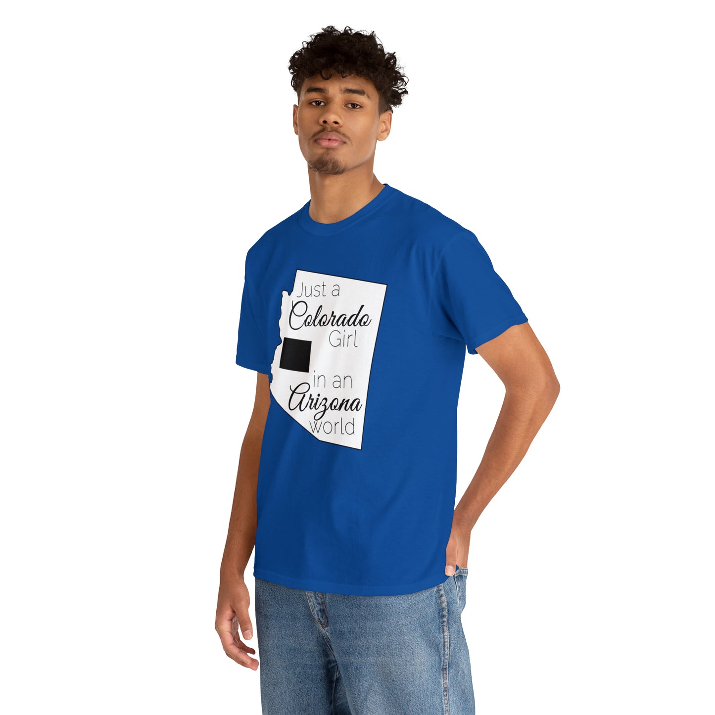 Just a Colorado Girl in an Arizona World Unisex Heavy Cotton Tee