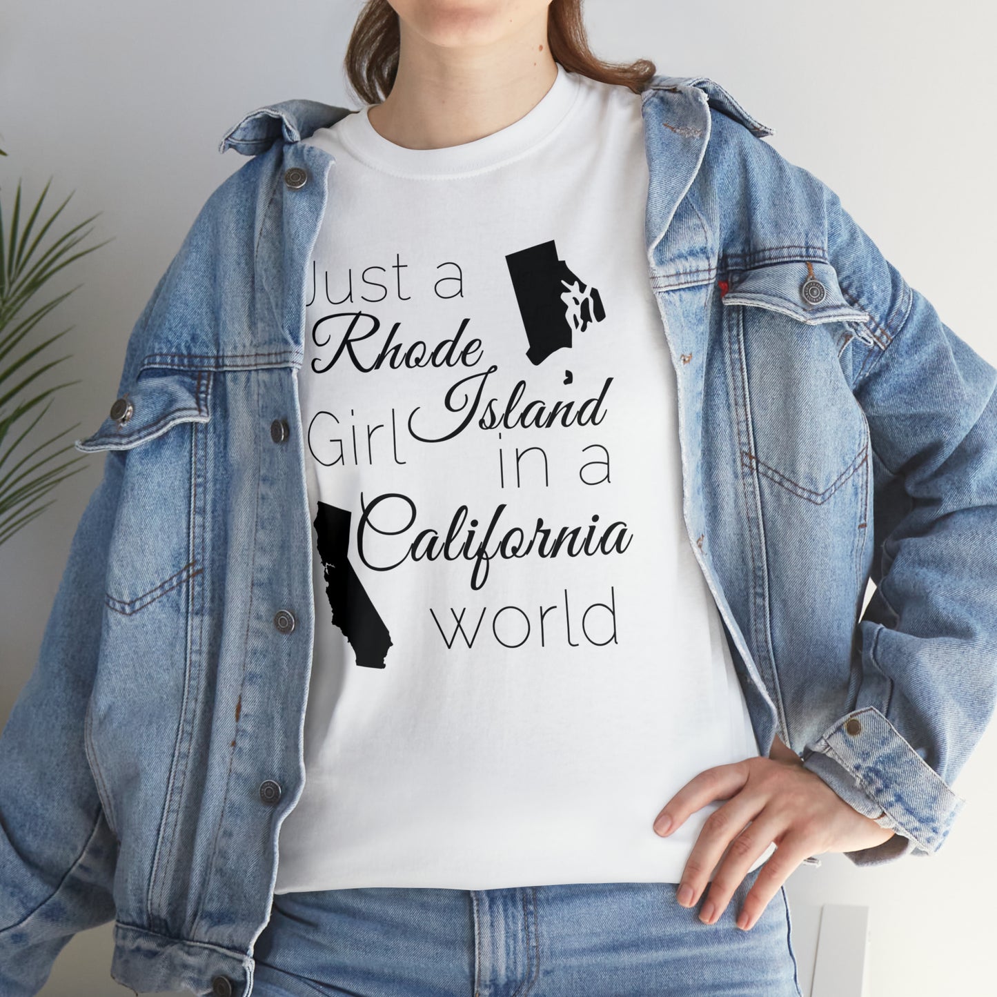 Just a Rhode Island Girl in a California World Unisex Heavy Cotton Tee