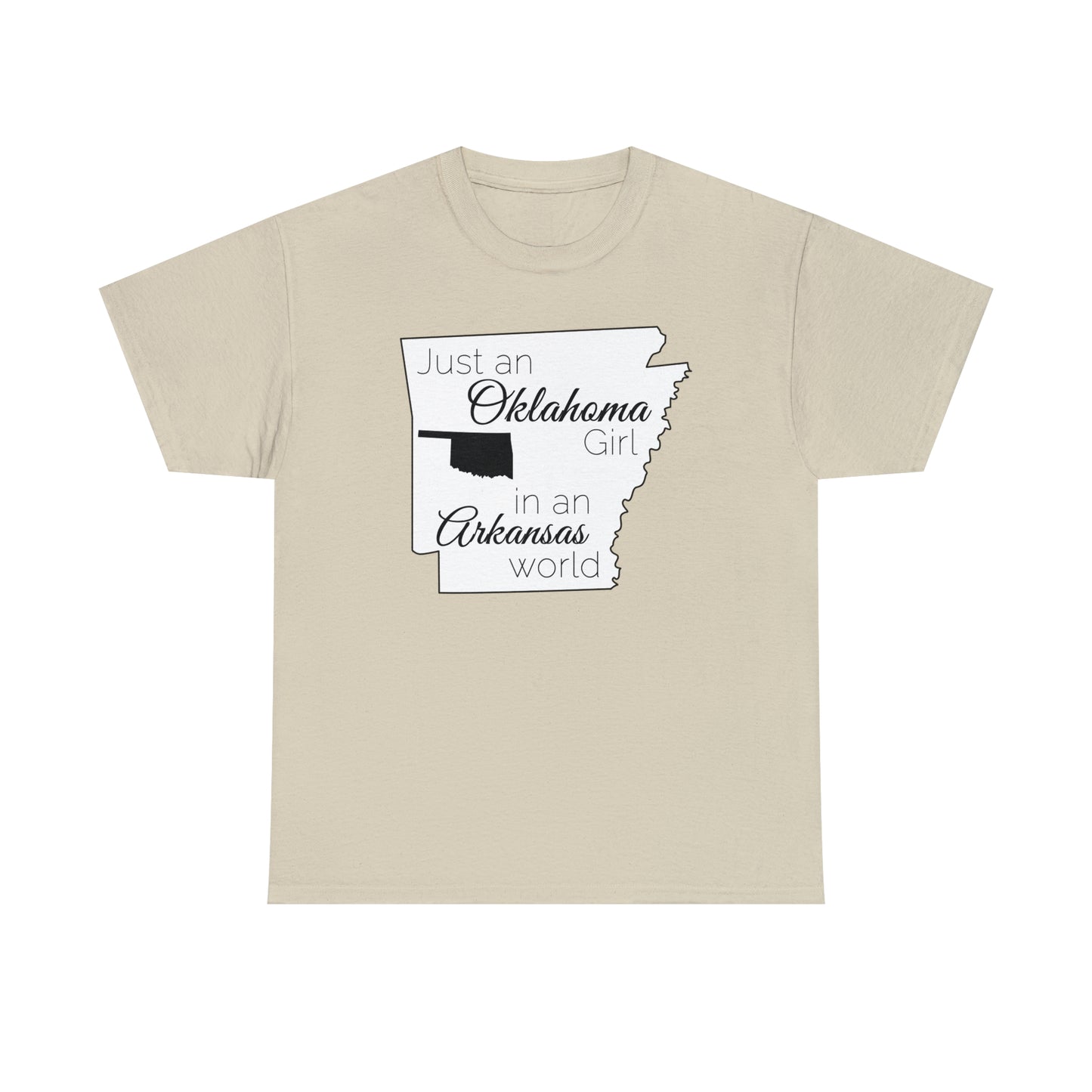 Just an Oklahoma Girl in an Arkansas World Unisex Heavy Cotton Tee