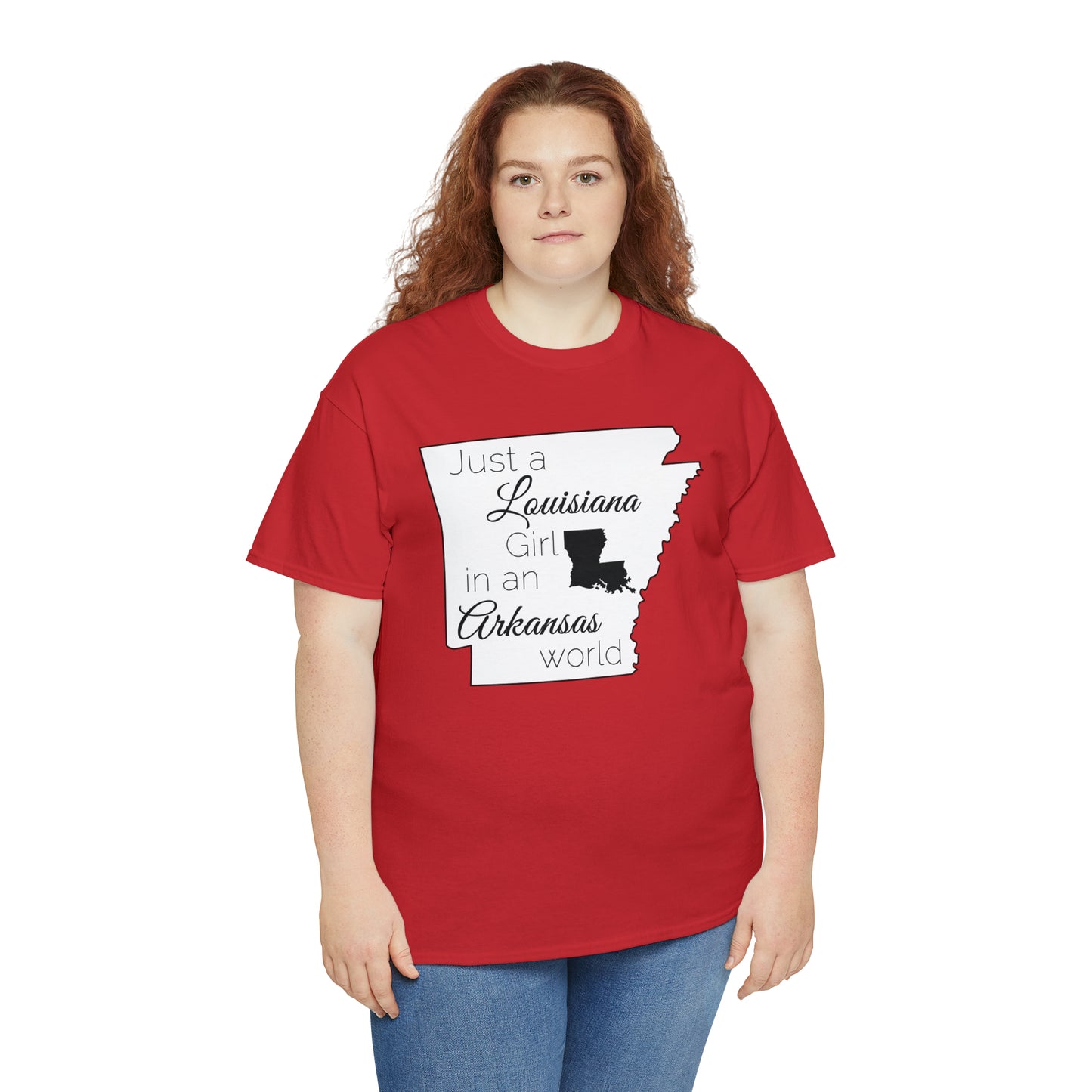 Just a Louisiana Girl in an Arkansas World Unisex Heavy Cotton Tee