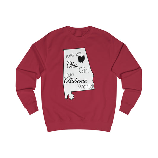 Just an Ohio Girl in an Alabama World Sweatshirt