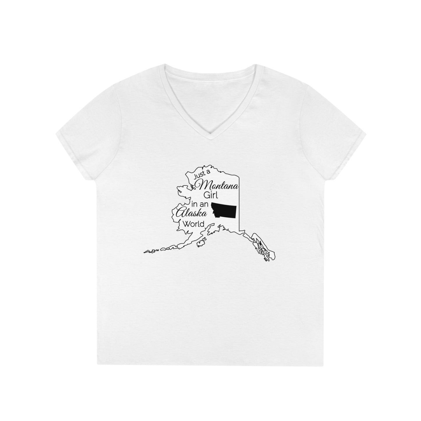 Just a Montana Girl in an Alaska World Ladies' V-Neck T-Shirt