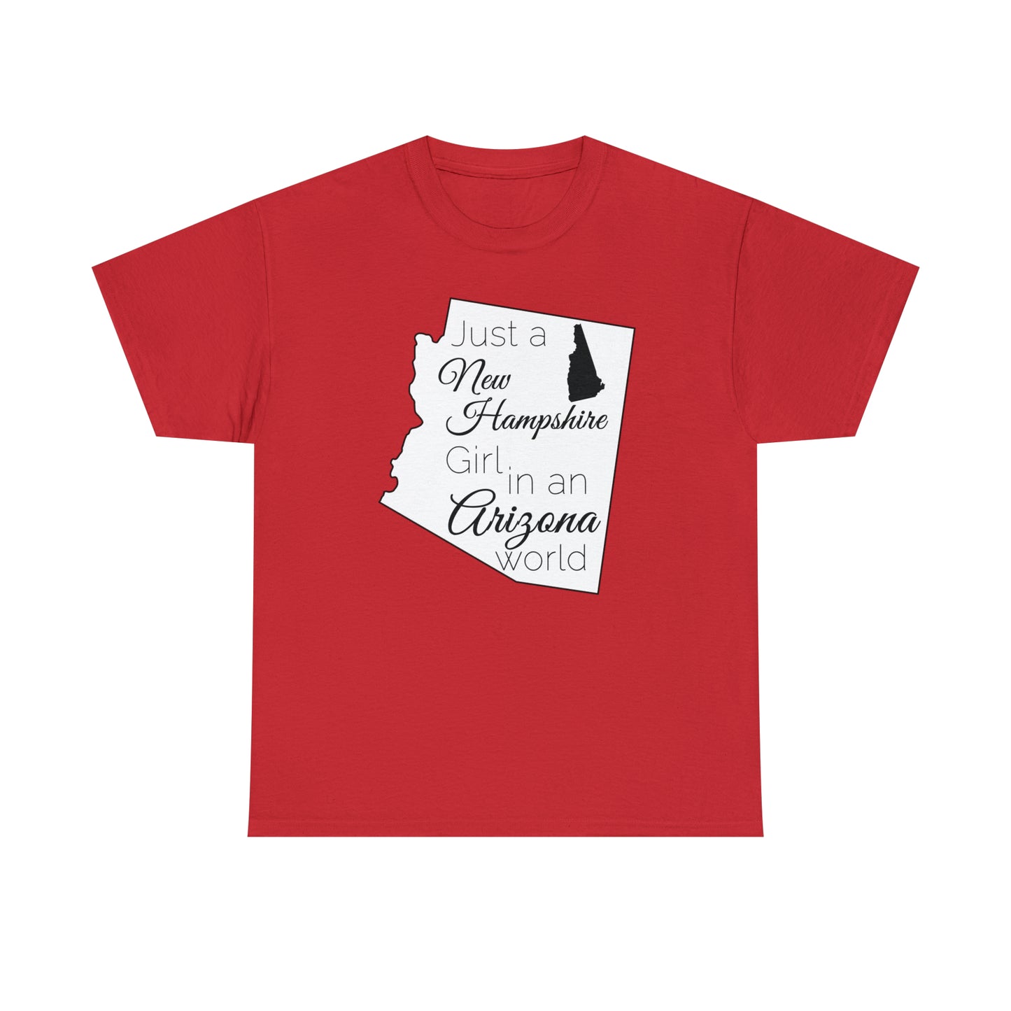 Just a New Hampshire Girl in an Arizona World Unisex Heavy Cotton Tee