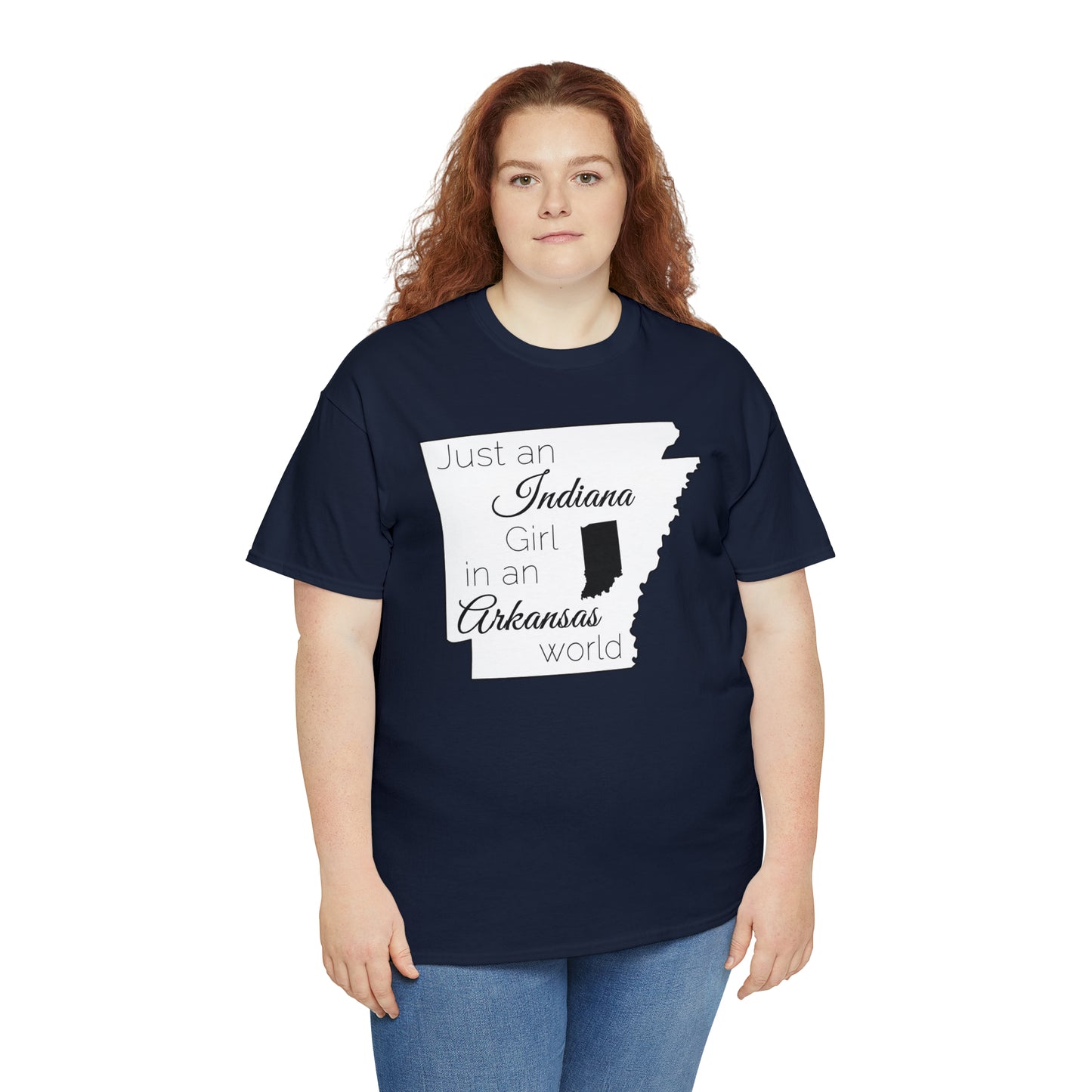 Just an Indiana Girl in an Arkansas World Unisex Heavy Cotton Tee