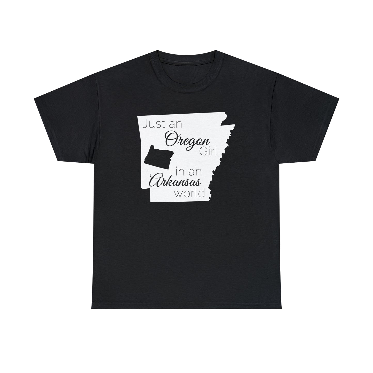 Just an Oregon Girl in an Arkansas World Unisex Heavy Cotton Tee