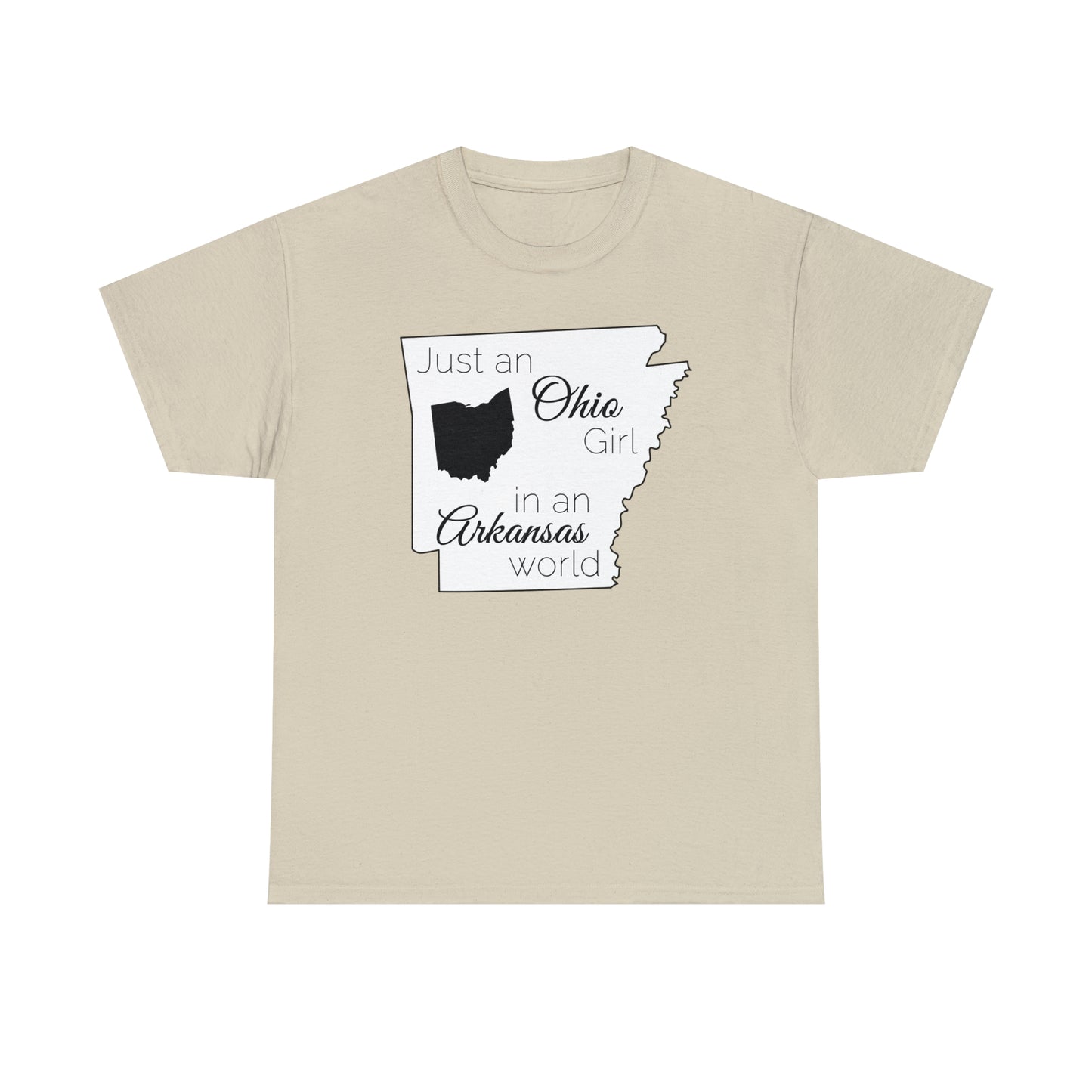 Just an Ohio Girl in an Arkansas World Unisex Heavy Cotton Tee