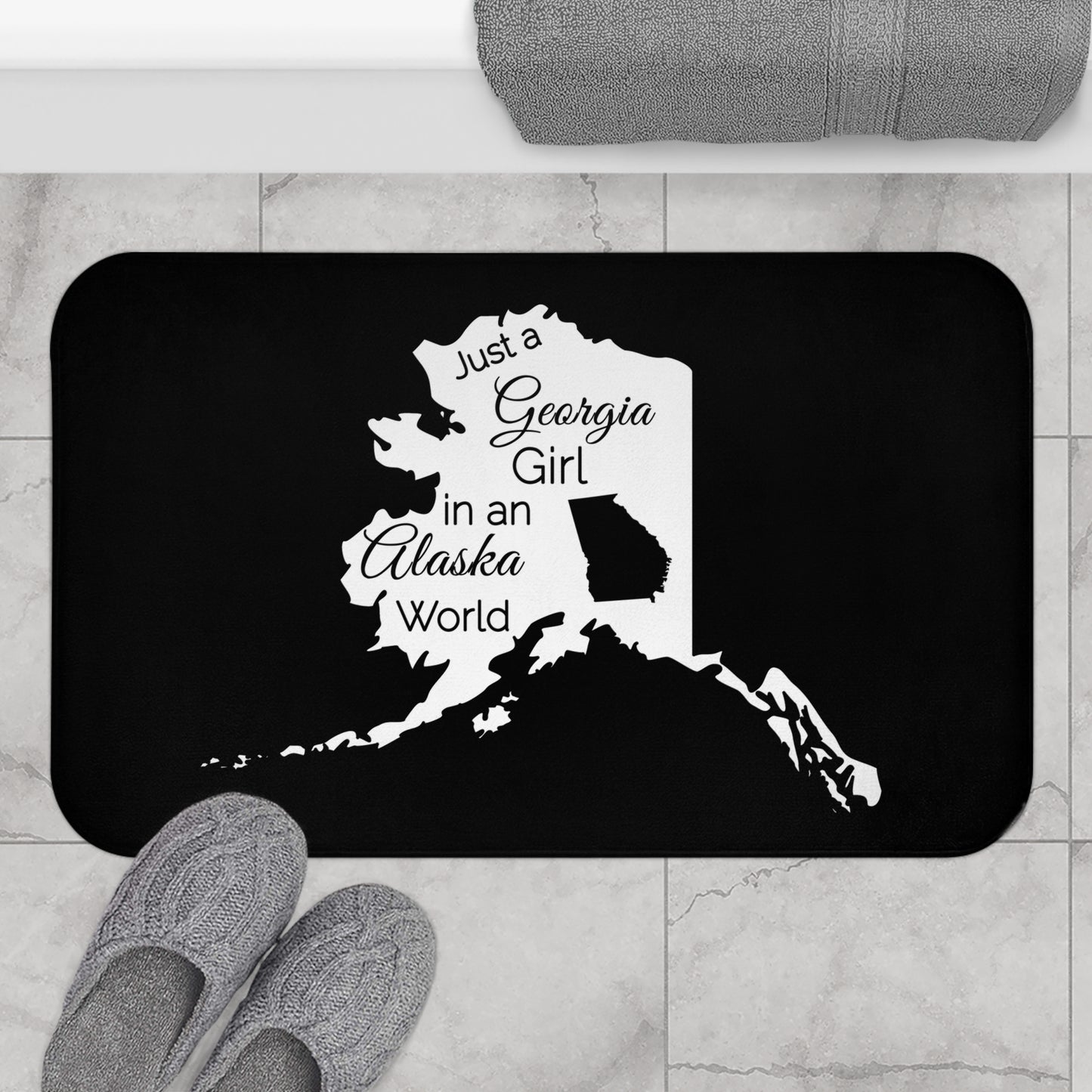 Just a Georgia Girl in an Alaska World Bath Mat