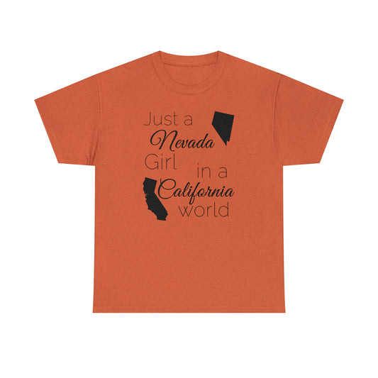 Just a Nevada Girl in a California World Unisex Heavy Cotton Tee