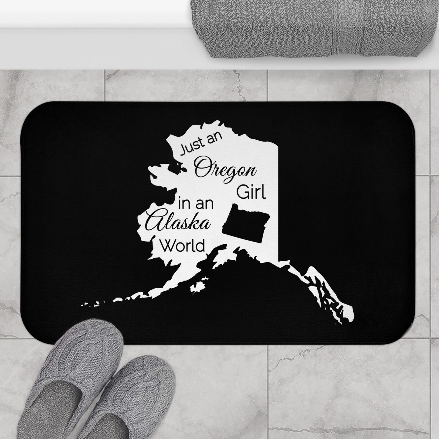 Just an Oregon Girl in an Alaska World Bath Mat