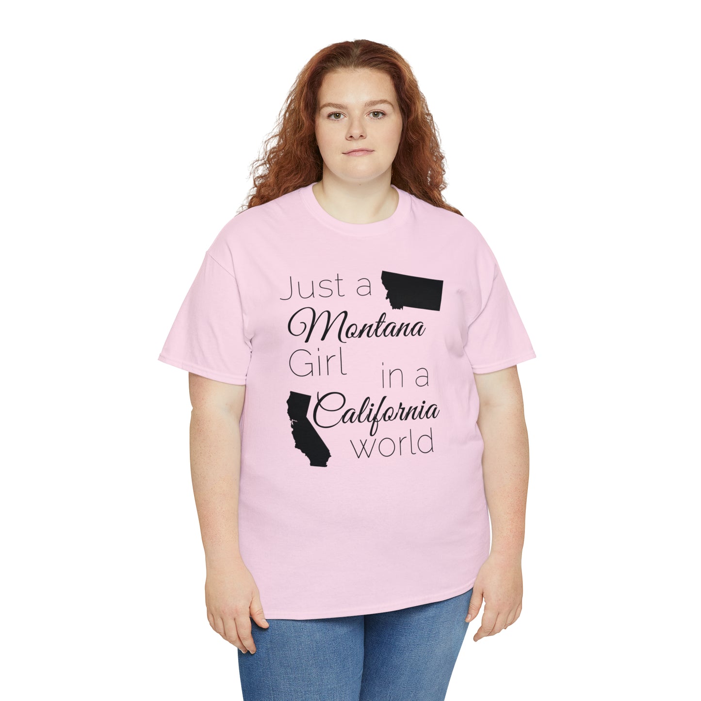 Just a Montana Girl in a California World Unisex Heavy Cotton Tee