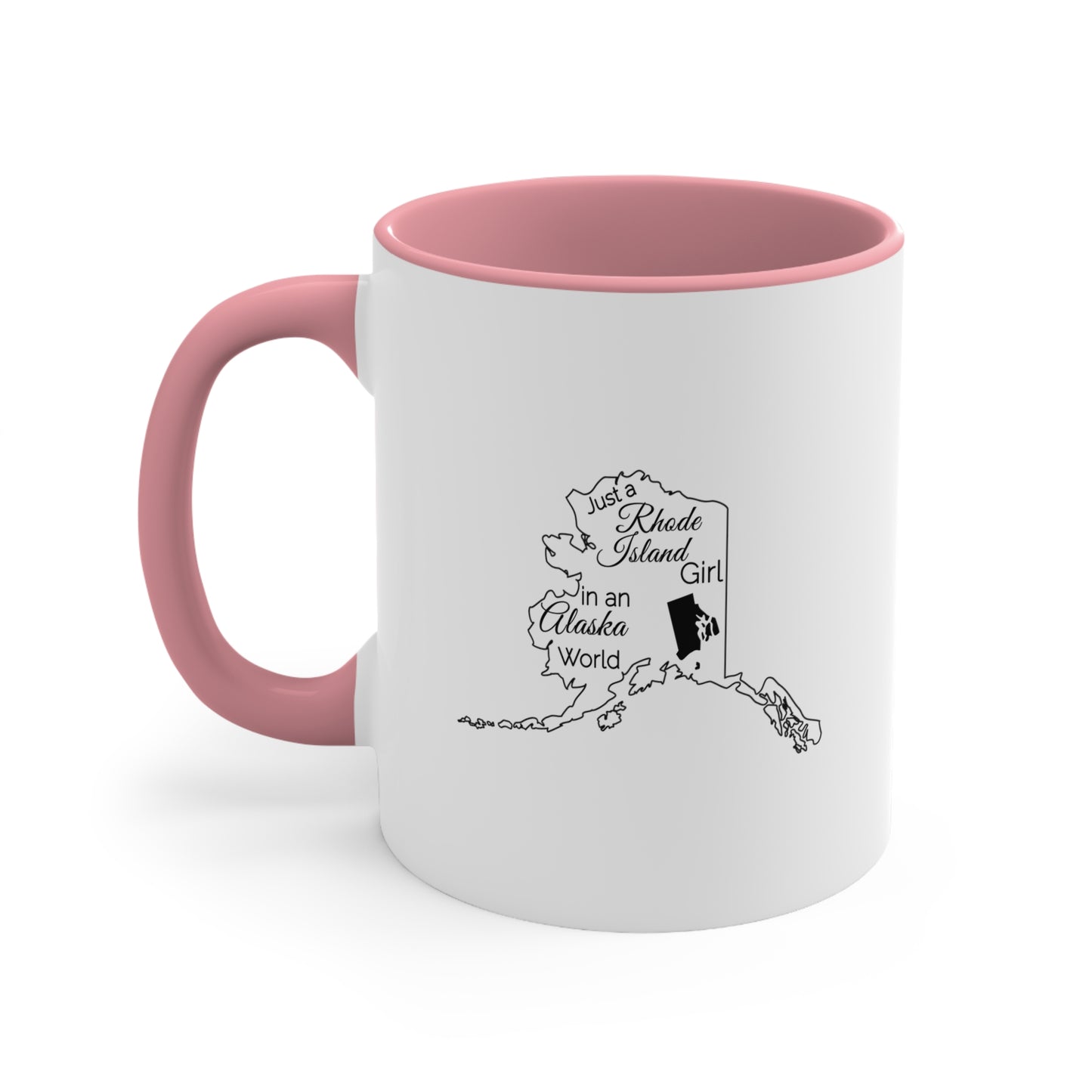 Just a Rhode Island Girl in an Alabama World Accent Coffee Mug, 11oz