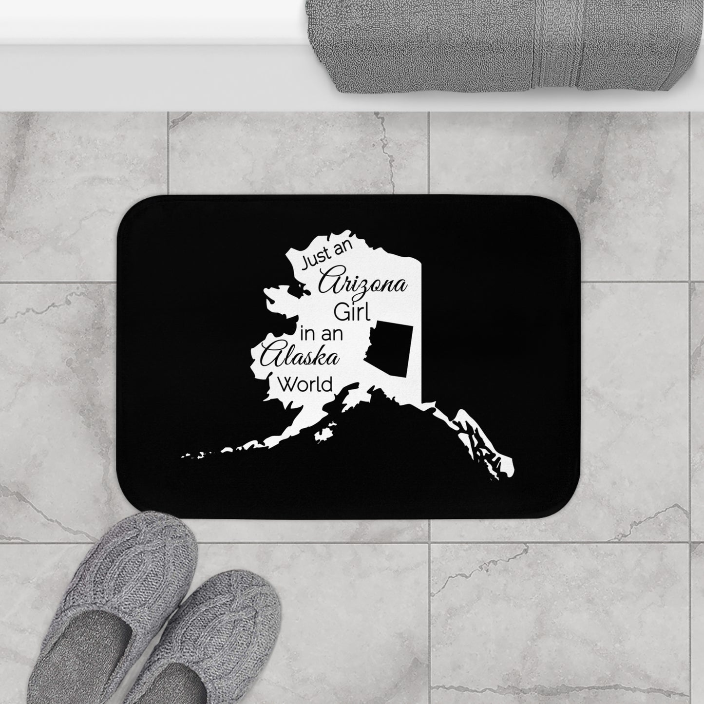 Just an Arizona Girl in an Alaska World Bath Mat