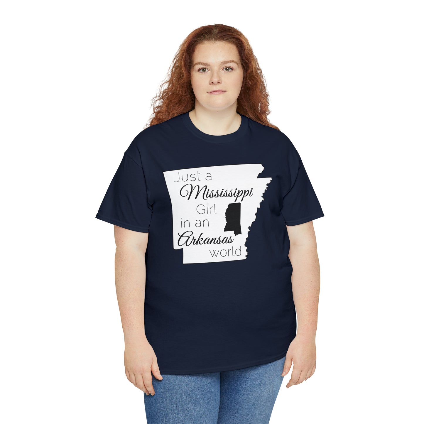 Just a Mississippi Girl in an Arkansas World Unisex Heavy Cotton Tee