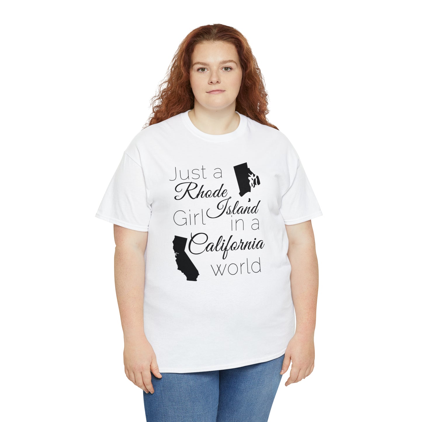 Just a Rhode Island Girl in a California World Unisex Heavy Cotton Tee