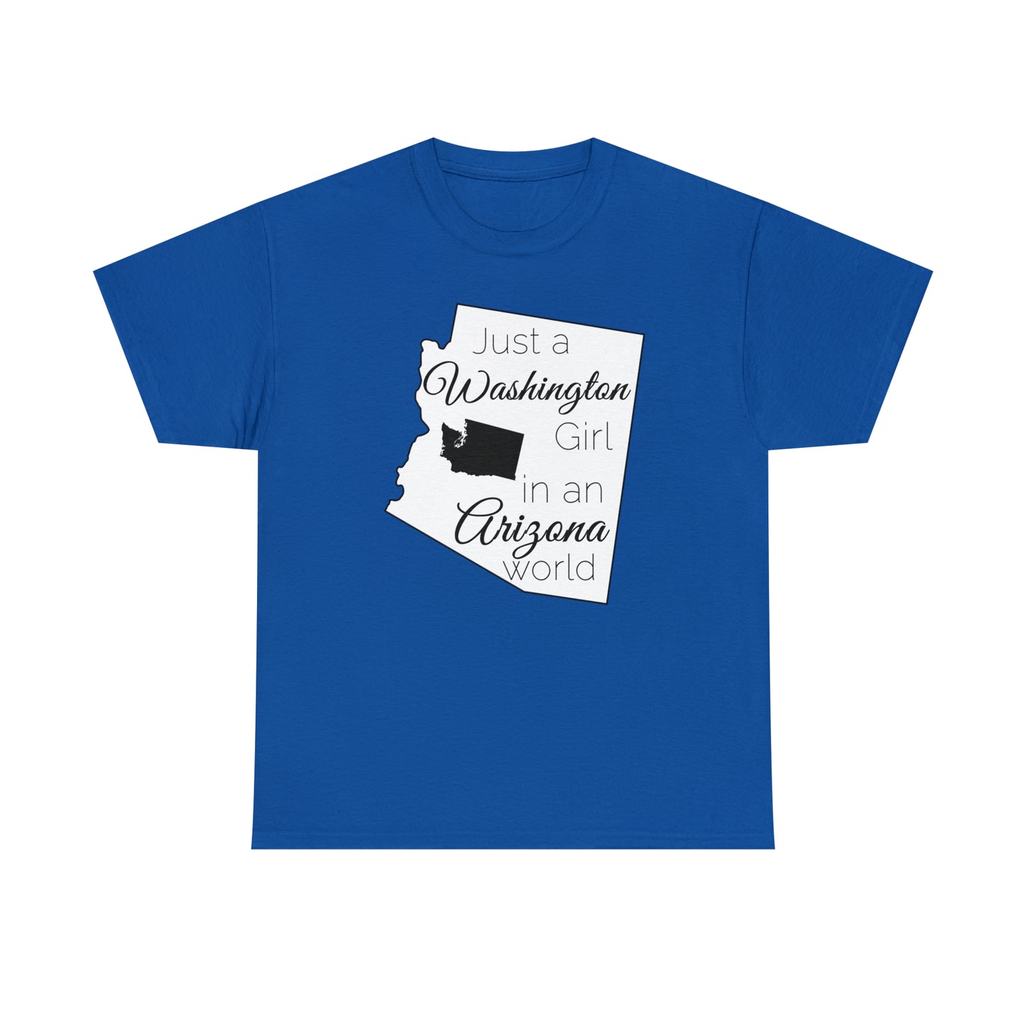 Just a Washington Girl in an Arizona World Unisex Heavy Cotton Tee