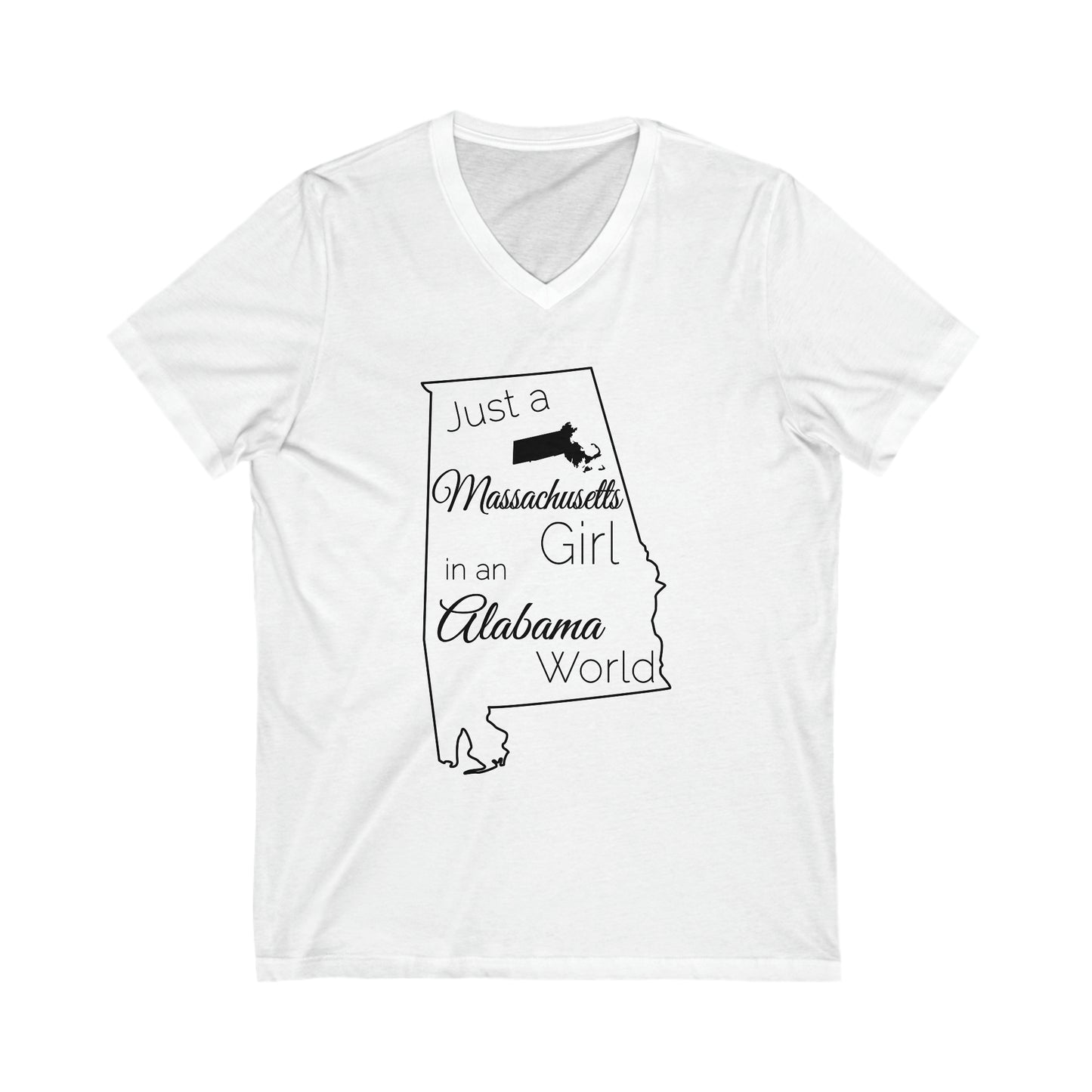 Just a Massachusetts Girl in an Alabama World Unisex Jersey Short Sleeve V-Neck Tee