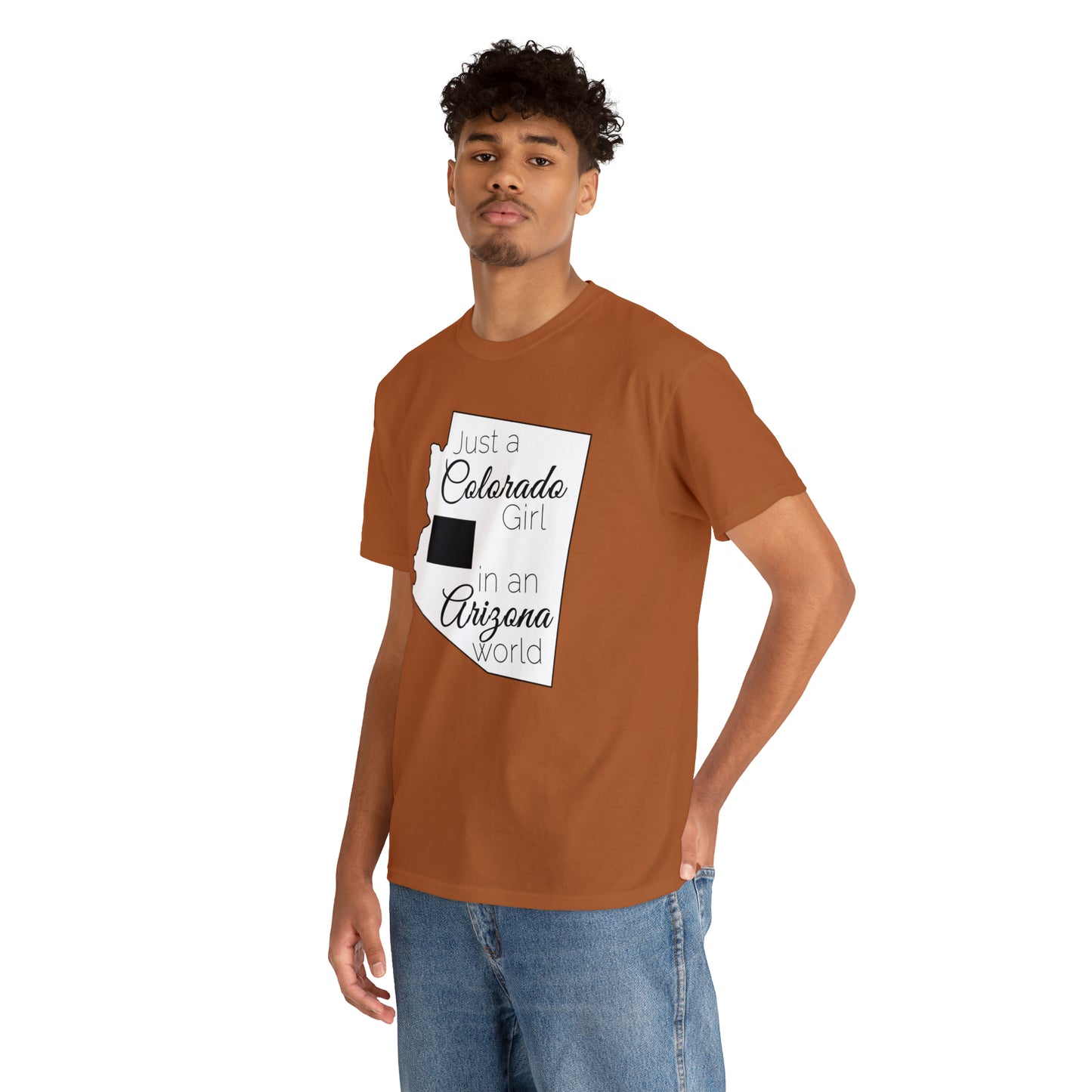 Just a Colorado Girl in an Arizona World Unisex Heavy Cotton Tee