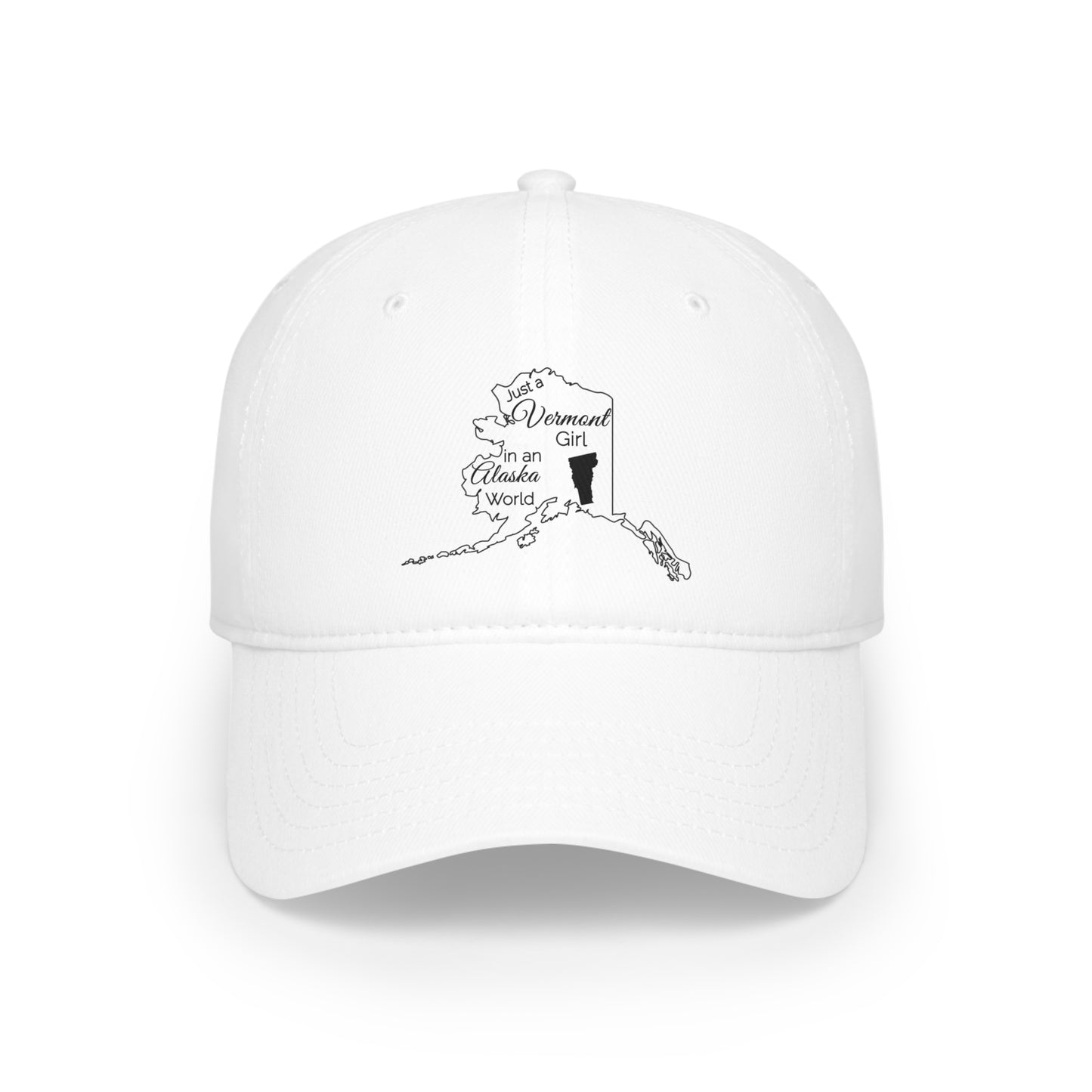 Just a Vermont Girl in an Alaska World Low Profile Baseball Cap