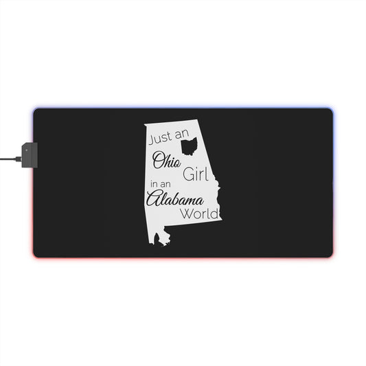 Just an Ohio Girl in an Alabama World LED Gaming Mouse Pad