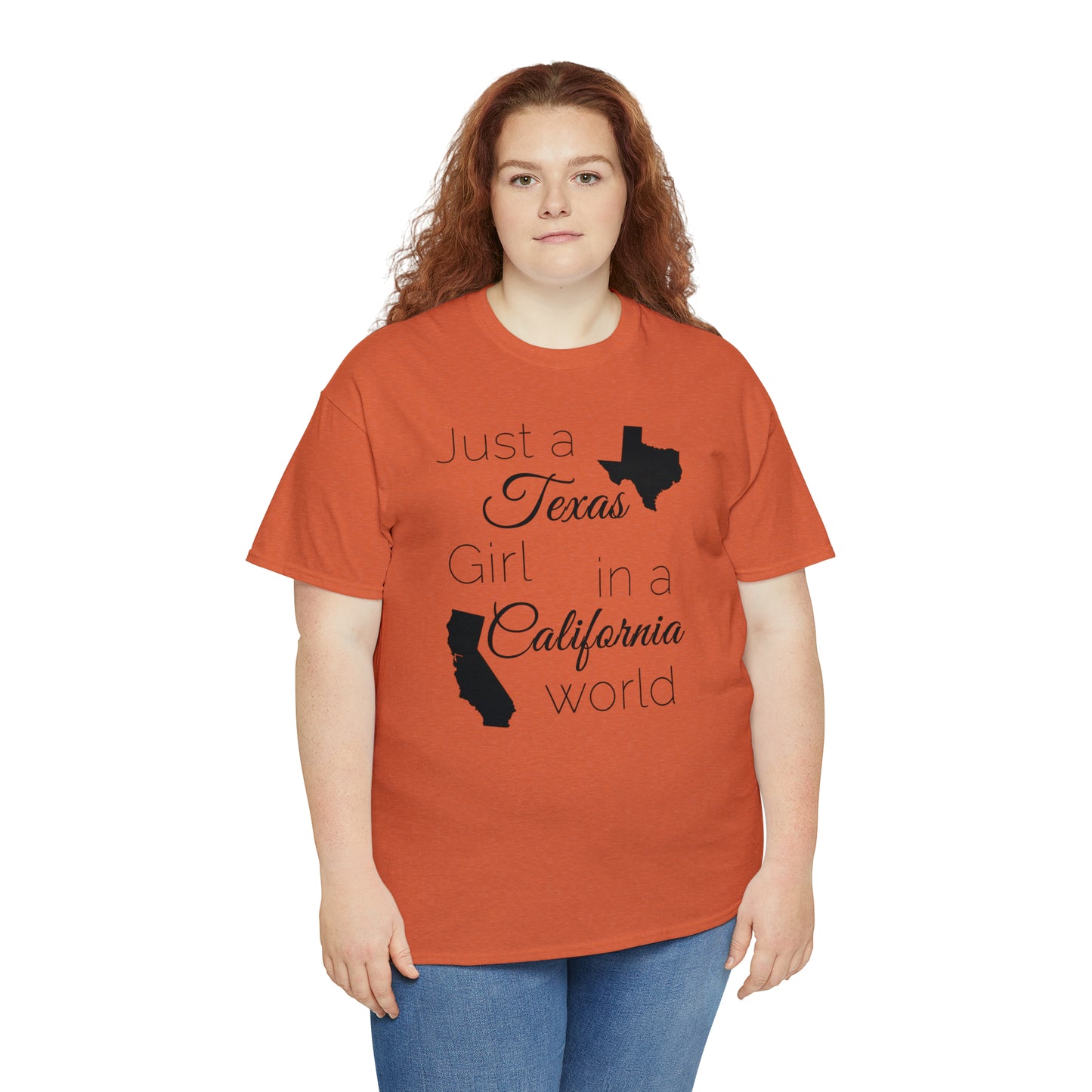 Just a Texas Girl in a California World Unisex Heavy Cotton Tee