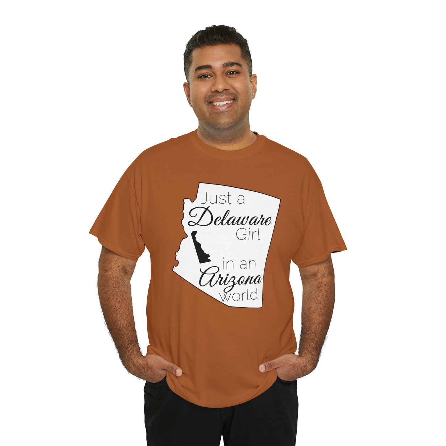 Just a Delaware Girl in an Arizona World Unisex Heavy Cotton Tee