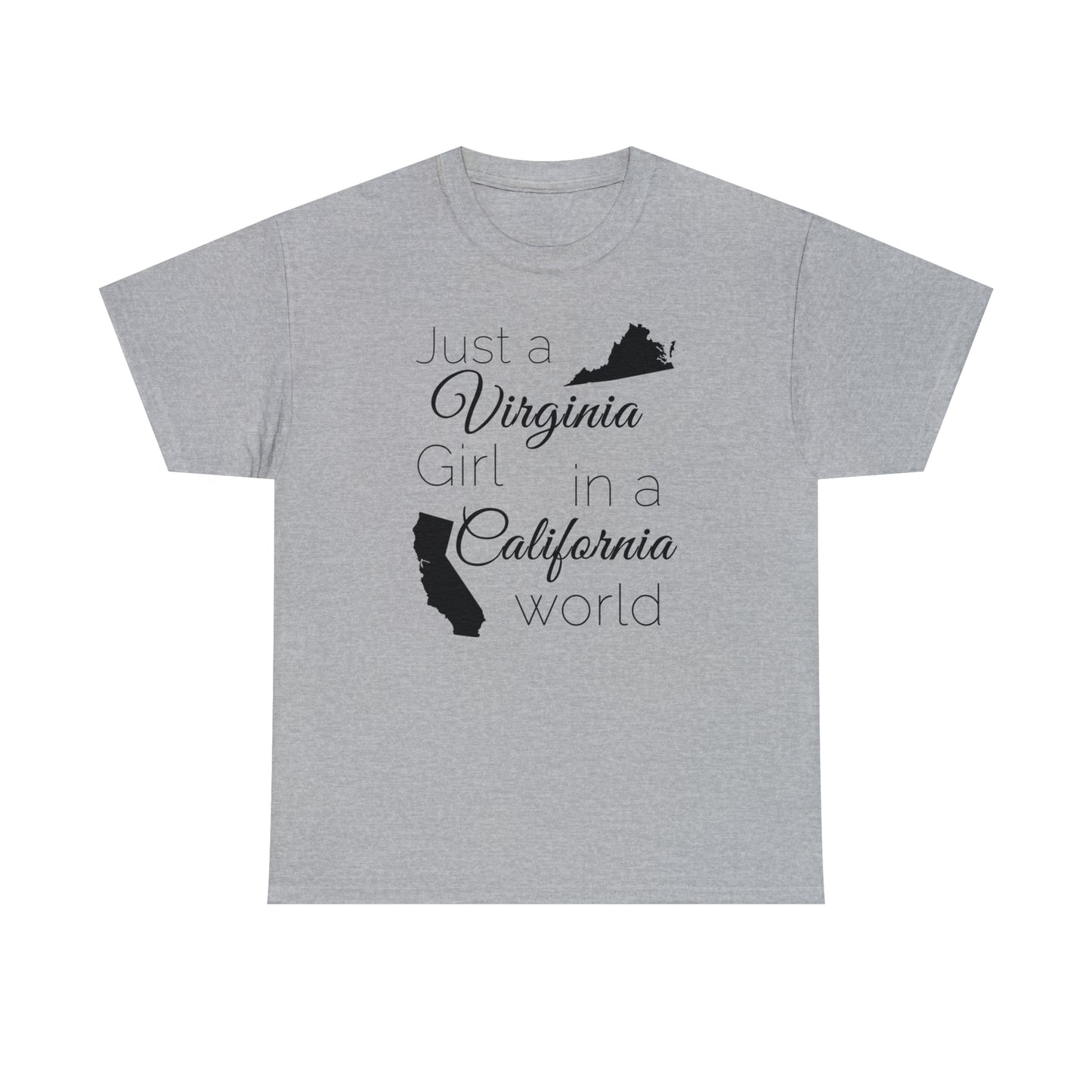 Just a Virginia Girl in a California World Unisex Heavy Cotton Tee