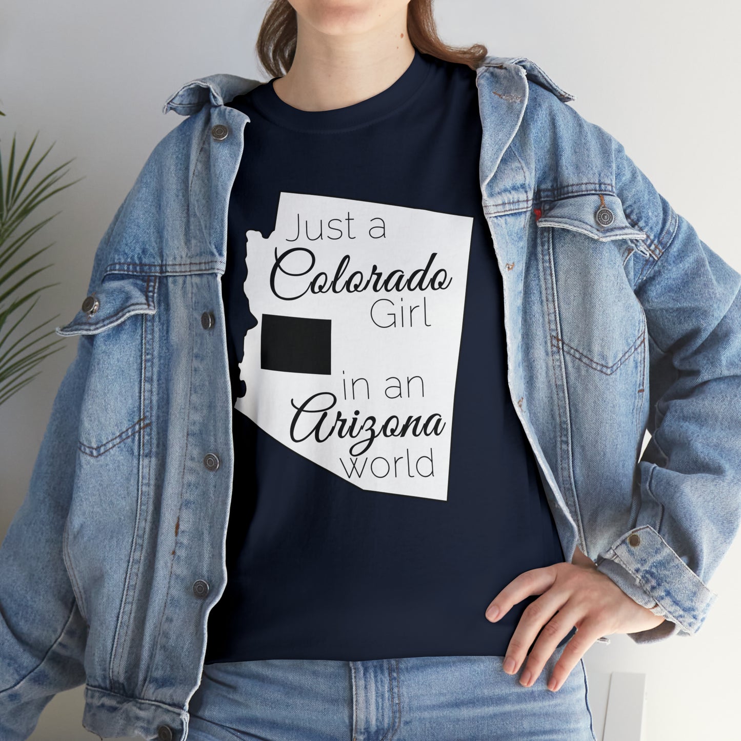 Just a Colorado Girl in an Arizona World Unisex Heavy Cotton Tee